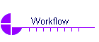 Workflow